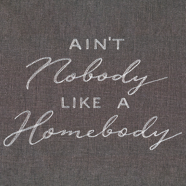 Ain't Nobody Like a Homebody - Image 2