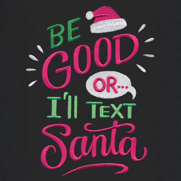 Be Good Or I'll Text Santa - Image 2