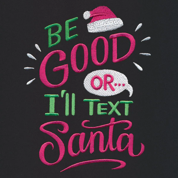 Be Good Or I'll Text Santa - Image 3