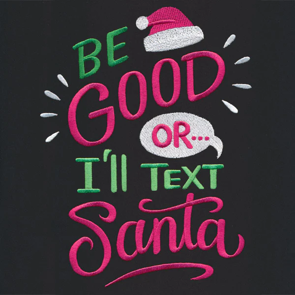Be Good Or I'll Text Santa - Image 5