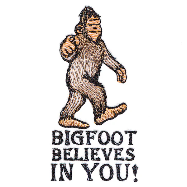 Bigfoot Believes in You! - Image 7