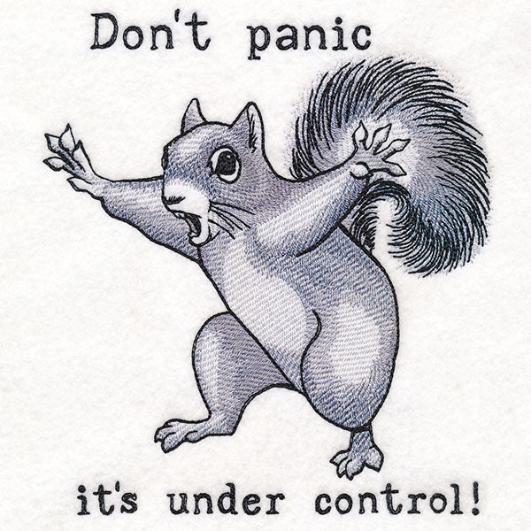 Don’t Panic - It's Under Control Squirrel - Image 6
