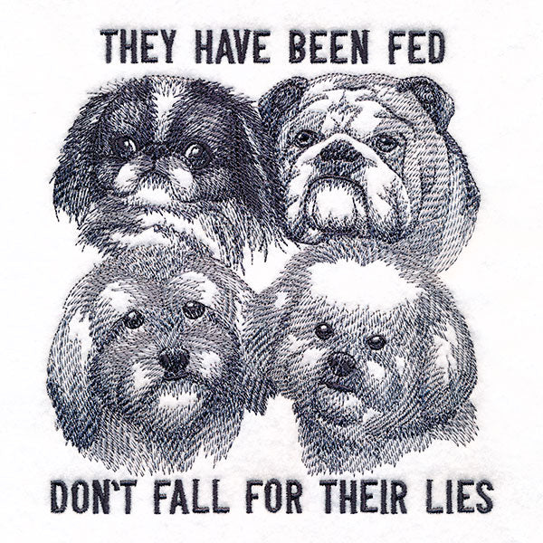 Don't Fall for Their Lies Dogs - Image 3