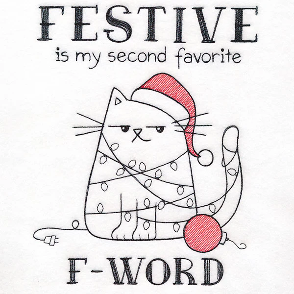 Festive is My Second Favorite F-Word Cat