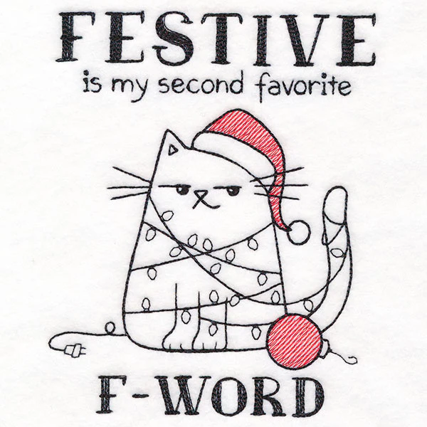 Festive is My Second Favorite F-Word Cat - Image 5