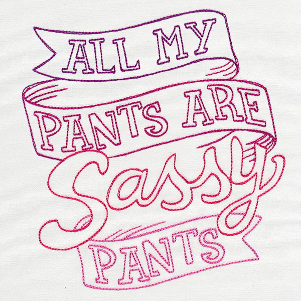 Fresh Tees - All My Pants Are Sassy Pants - Image 3