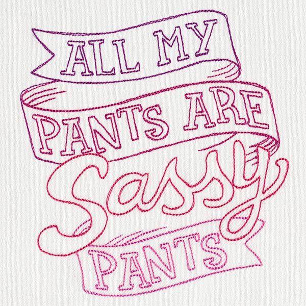 Fresh Tees - All My Pants Are Sassy Pants - Image 5