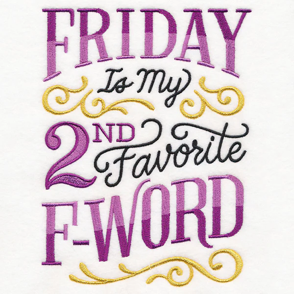 Friday is My Second Favorite F-Word - Image 2