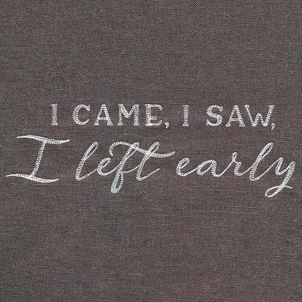 I Came, I Saw, I Left Early - Image 2