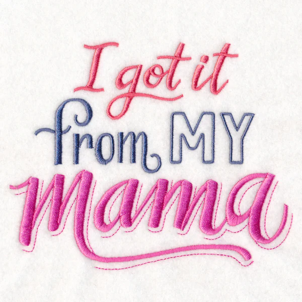 I Got It from My Mama - Image 3