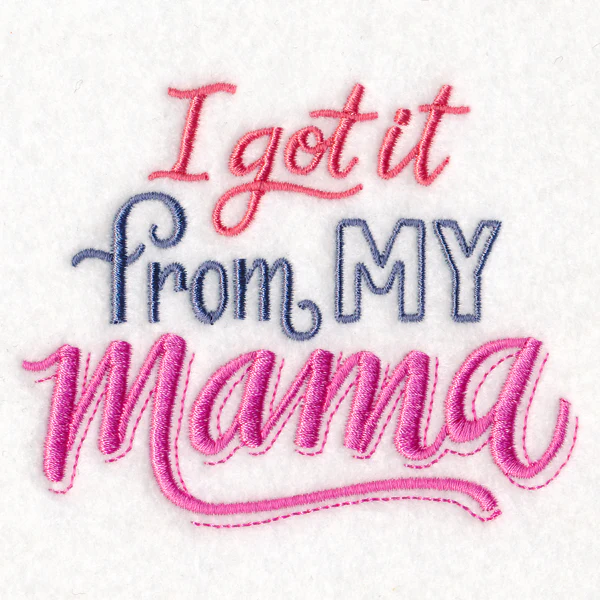 I Got It from My Mama - Image 4