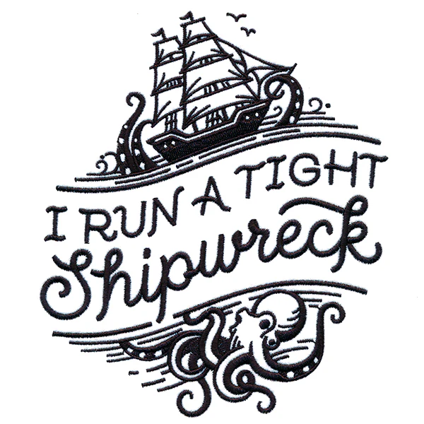 I Run A Tight Shipwreck - Image 3