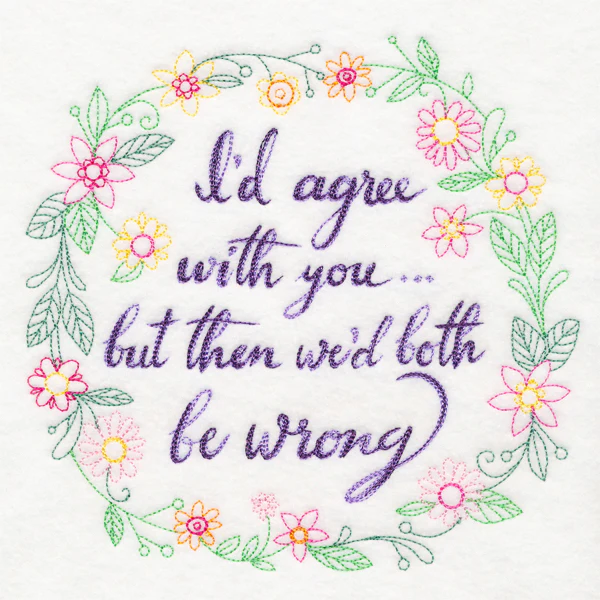 I'd Agree With You but Then We'd Both Be Wrong - Image 2