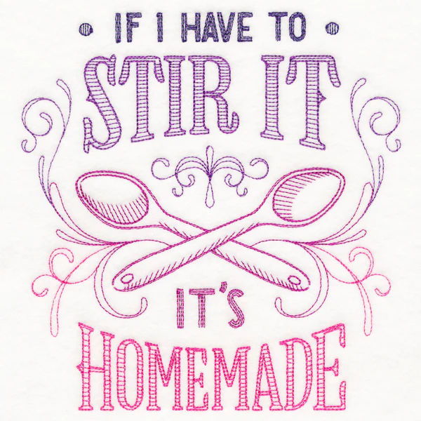 If I Have to Stir It, It's Homemade - Image 2