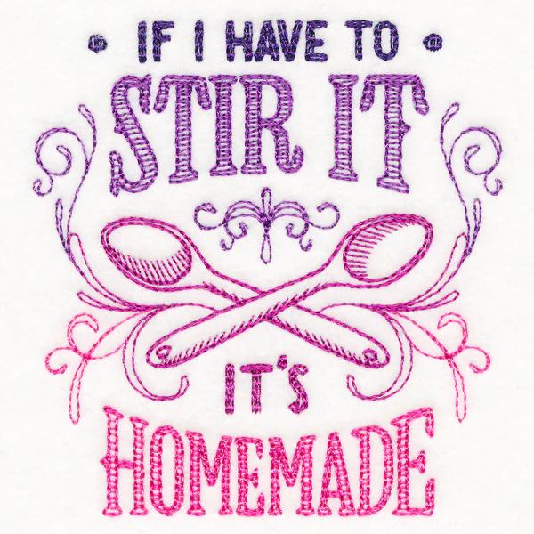 If I Have to Stir It, It's Homemade - Image 5