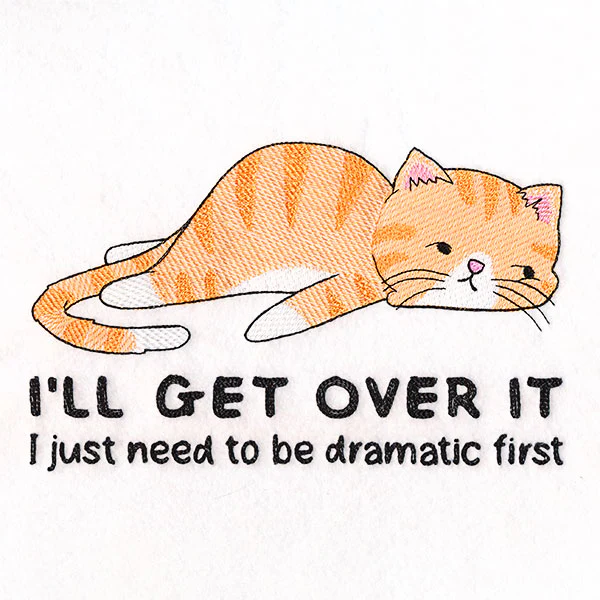 I'll Get Over It Cat - Image 3