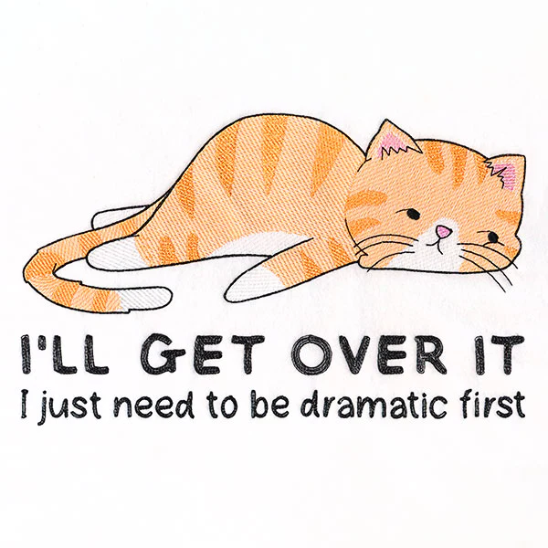I'll Get Over It Cat - Image 5