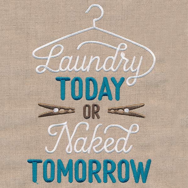 Laundry Today or Naked Tomorrow - Image 2