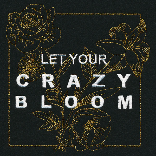 Let Your Crazy Bloom - Image 9