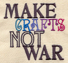 Make Crafts, Not War - Image 2