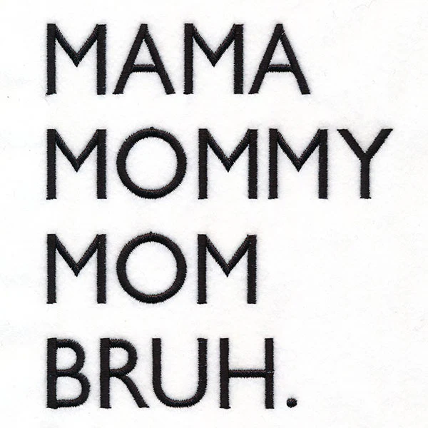 Mama, Mommy, Bruh - Image 5