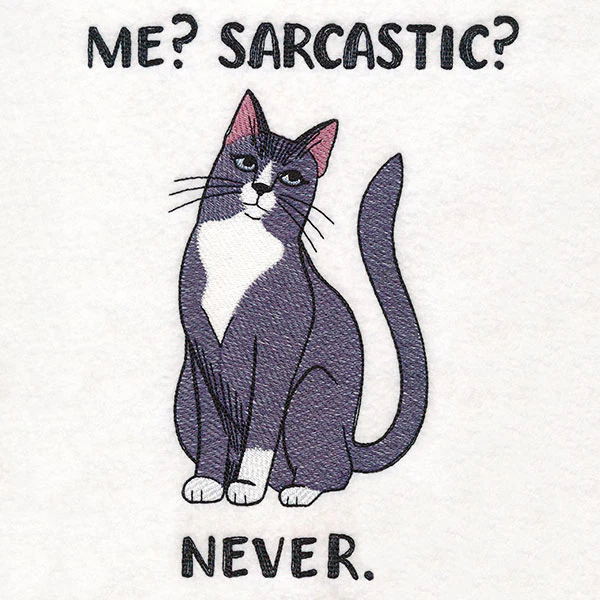 Me? Sarcastic? Cat - Image 7