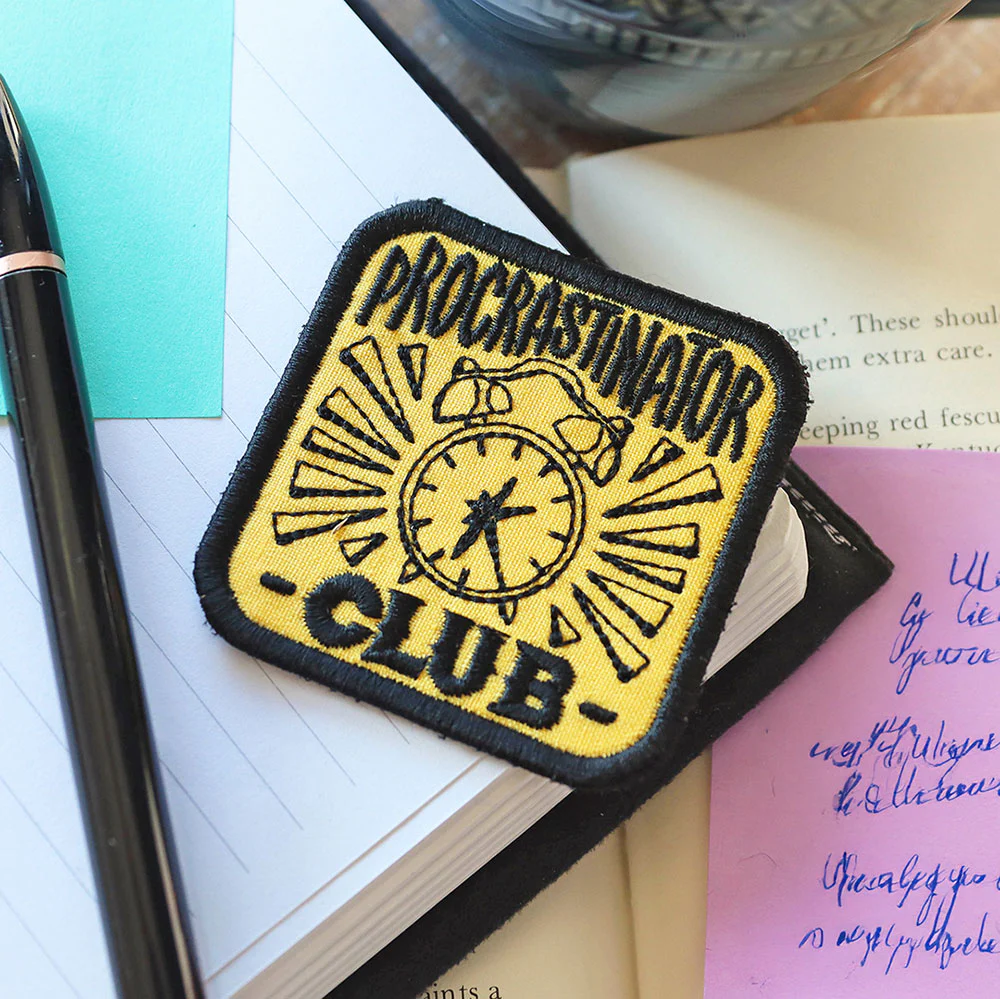 Silly Club Badges - Procrastinator (Patch)