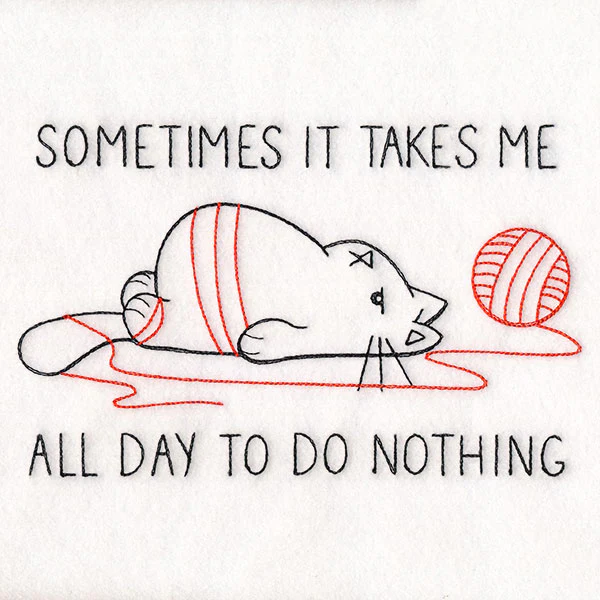 Takes Me All Day To Do Nothing Cat - Image 5