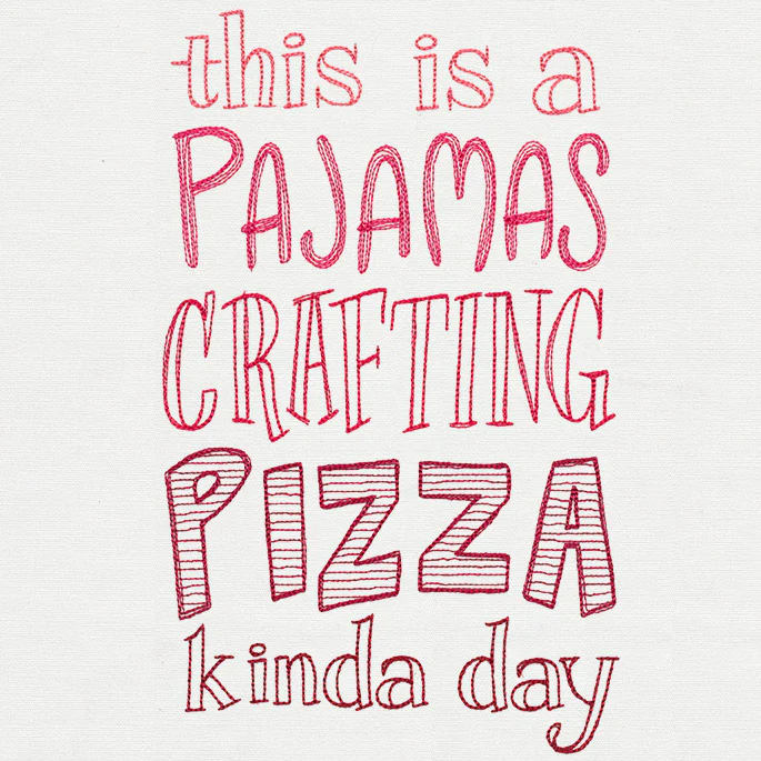 This Is a Pajamas Crafting Pizza Kind of Day - Image 2