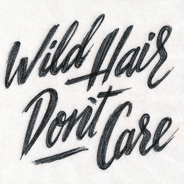 Wild Hair Don’t Care
