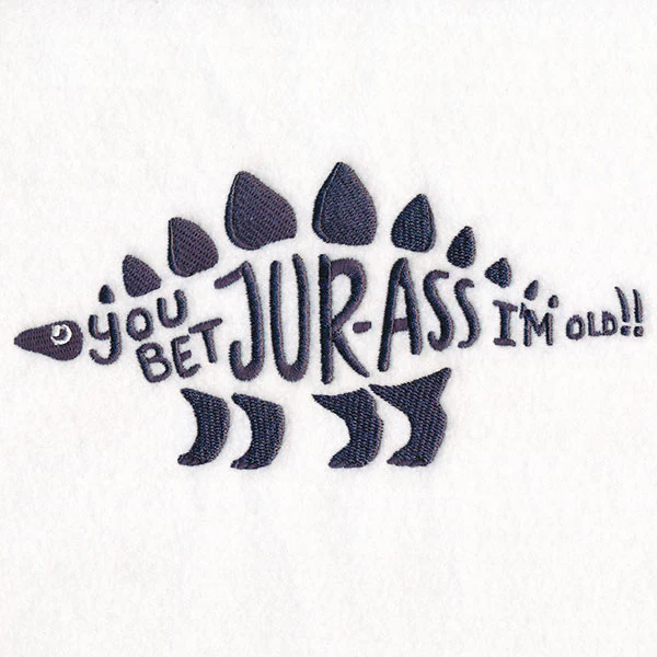 You Bet Jur-ass I’m Old - Image 7