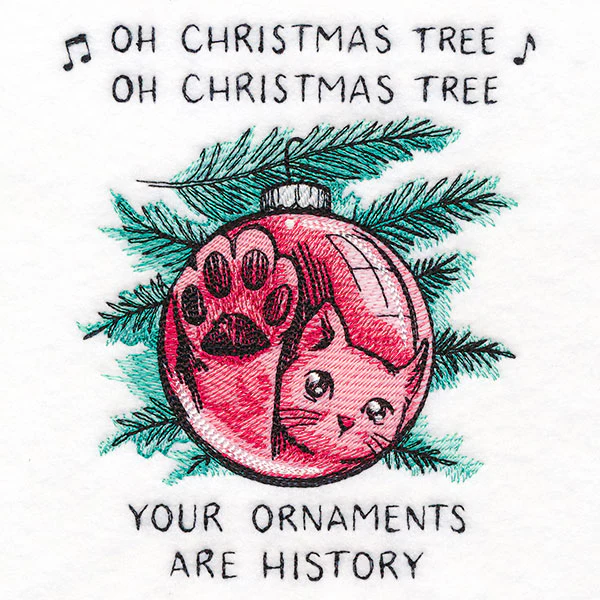 Your Ornaments Are History Christmas Cat - Image 3